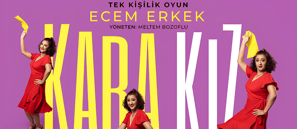 Kara Kız - Ecem Erkek Tiyatro Oyunu Eskişehir