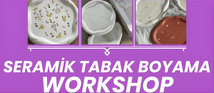 Workshop: Seramik Tabak Boyama